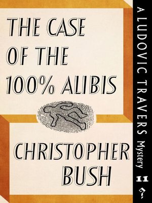cover image of The Case of the 100% Alibis